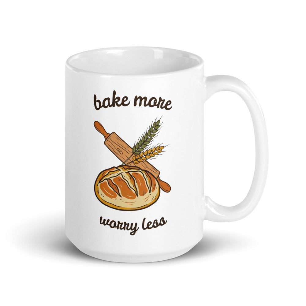 Bake More, Worry Less print — 15 oz, handle on the right