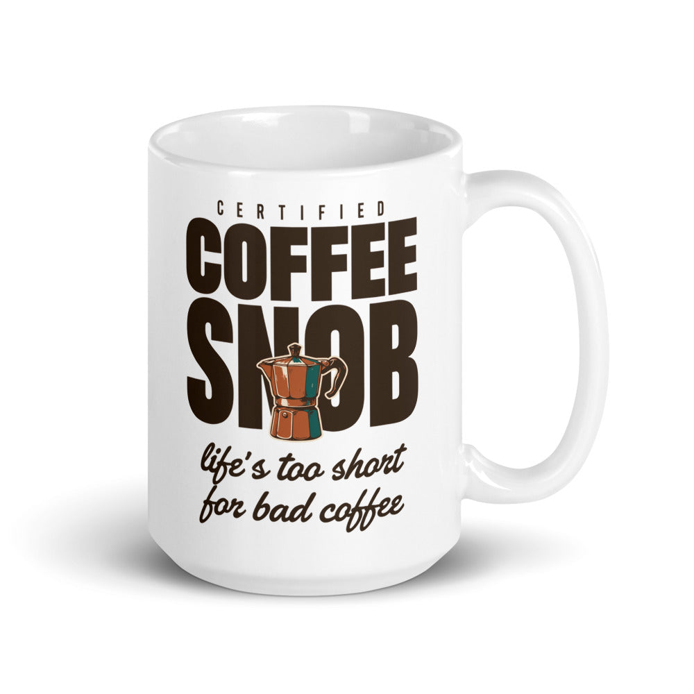 Certified Coffee Snob print — 15 oz, handle on the right