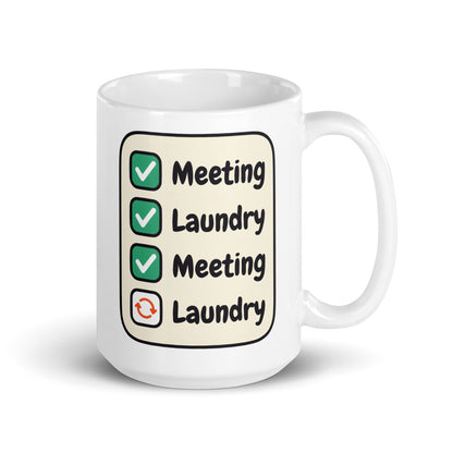 Meeting Laundry funny office coffee mug — 15 oz, handle on the right