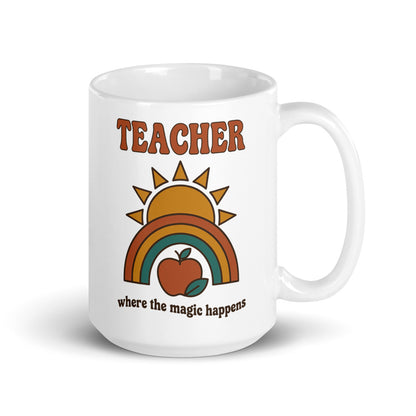 Teacher - Where The Magic Happens print — 15 oz, handle on the right