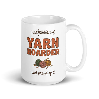 Professional Yarn Hoarder print — 15 oz, handle on the right