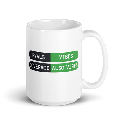Eval Suite Vibes agentic AI engineer mug — 15 oz, handle on the right