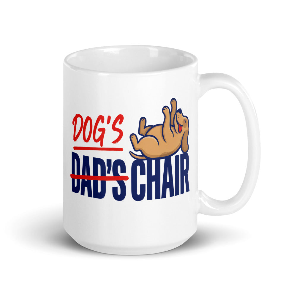 Dog's Chair funny dog dad mug — 15 oz, handle on the right