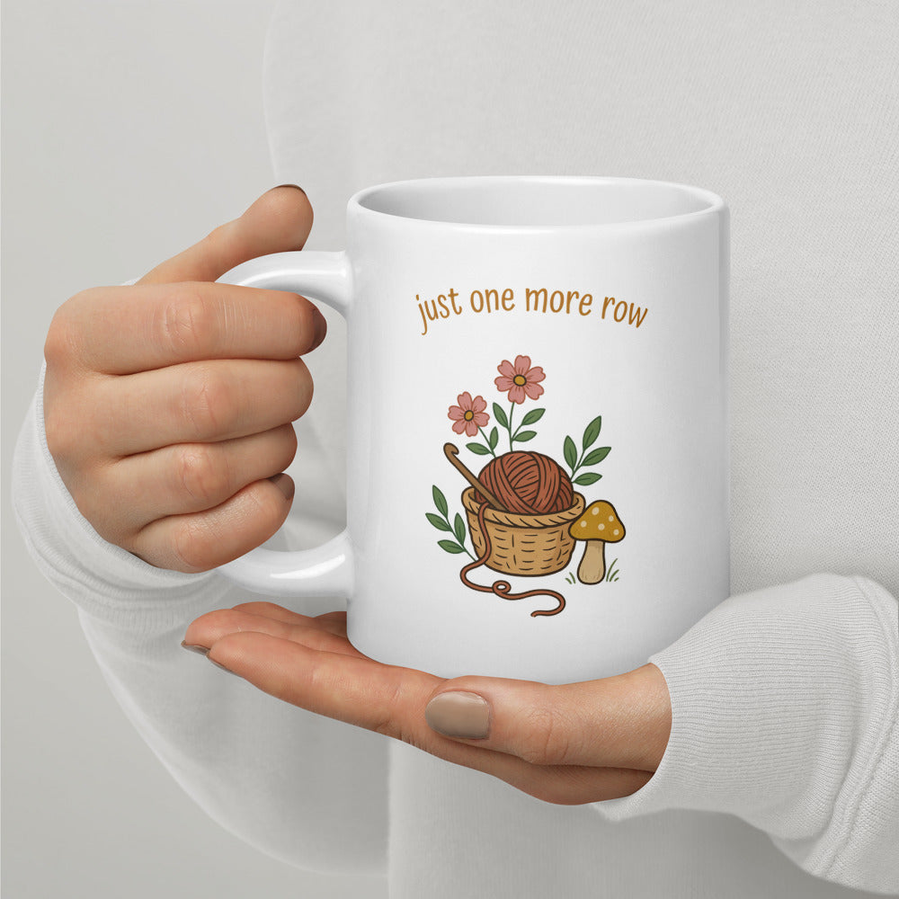 Just One More Row print — 20 oz