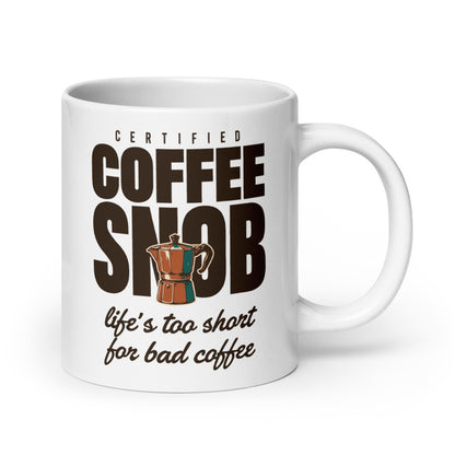 Certified Coffee Snob print — 20 oz, handle on the right