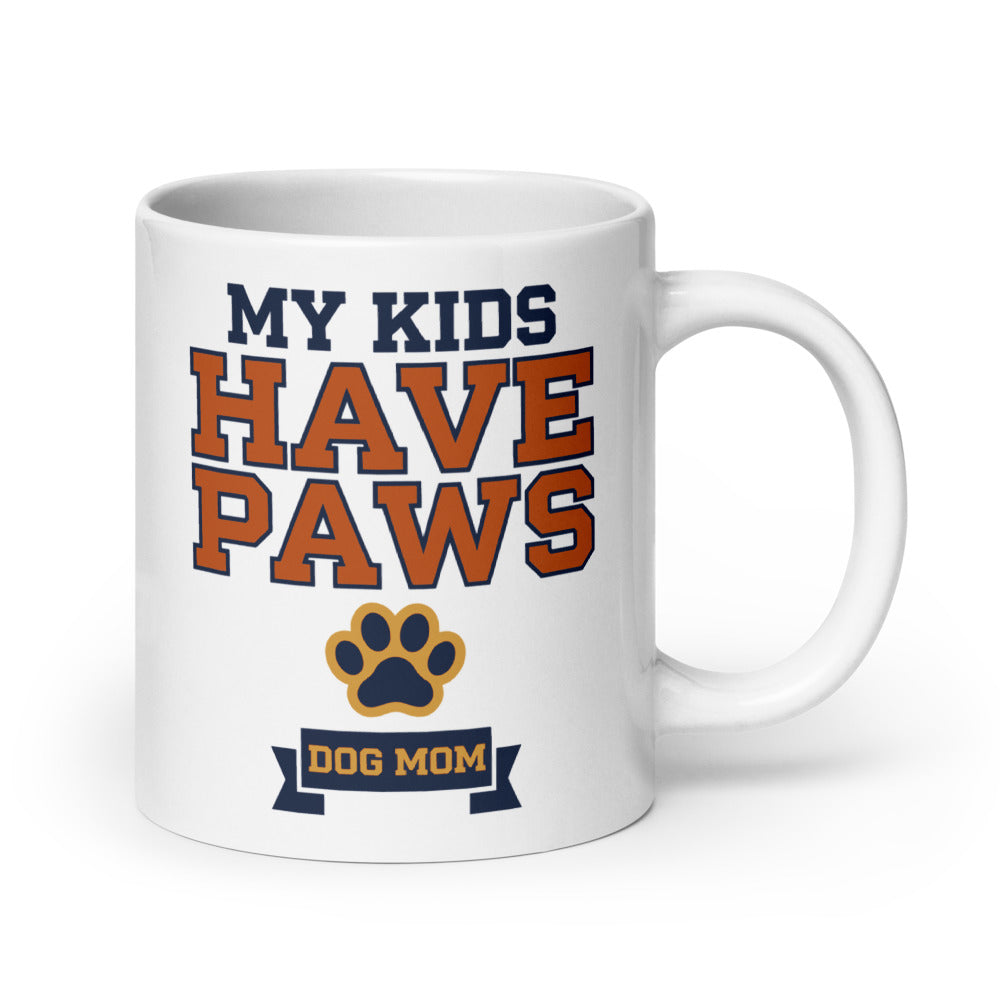 My Kids Have Paws print — 20 oz, handle on the right