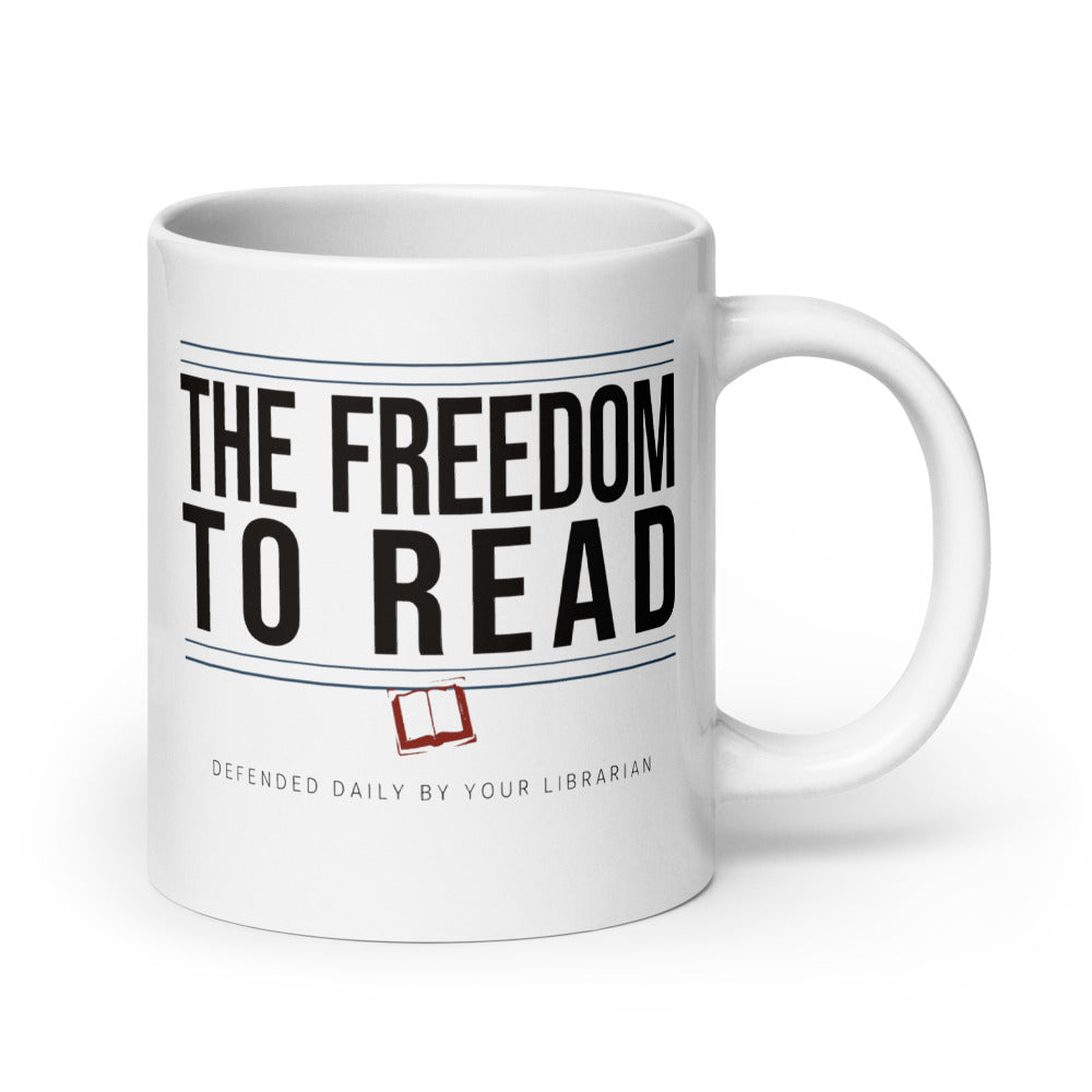The Freedom to Read print — 20 oz, handle on the right