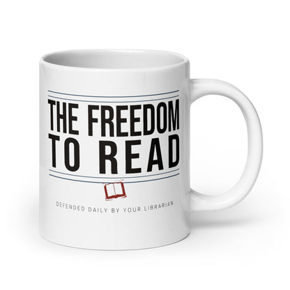 The Freedom to Read print — 20 oz, handle on the right