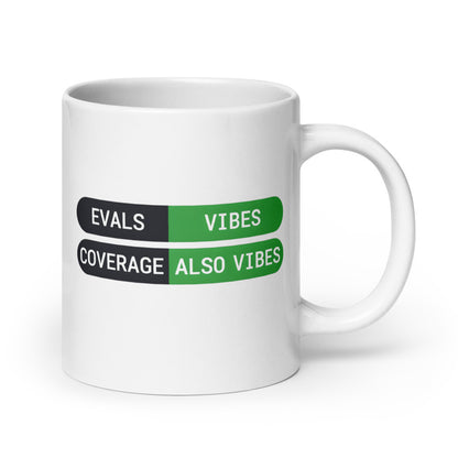 Eval Suite Vibes agentic AI engineer mug — 20 oz, handle on the right