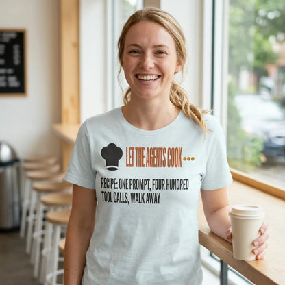 Let The Agents Cook tee — lifestyle