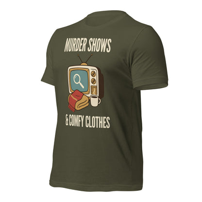 Murder Shows and Comfy Clothes cozy true crime tee — Military Green, front-right